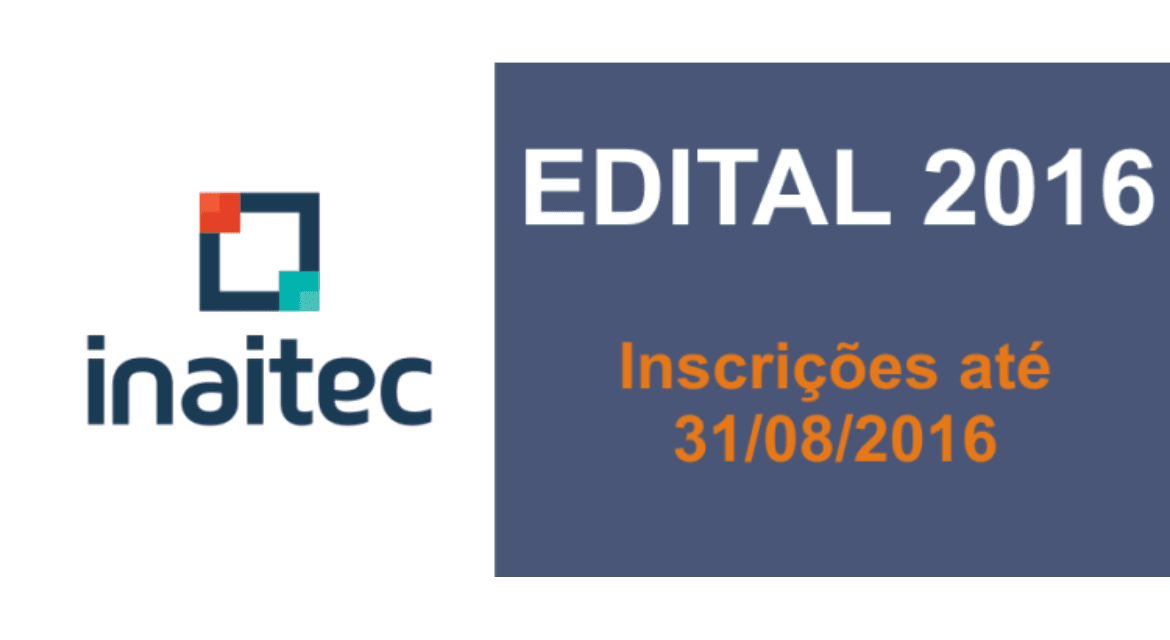 INAITEC abre chamada para o Edital 2016