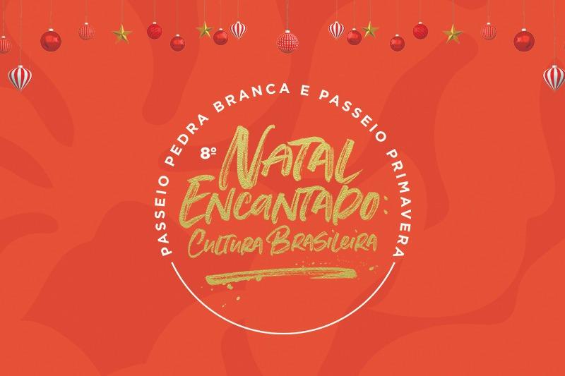 “Natal Encantado” amplia formato e ganha programação no Passeio Pedra Branca e no Passeio Primavera “Natal Encantado” amplia formato e ganha programação no Passeio Pedra Branca e no Passeio Primavera