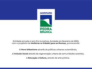 Foundation of the Pedra Branca Institute